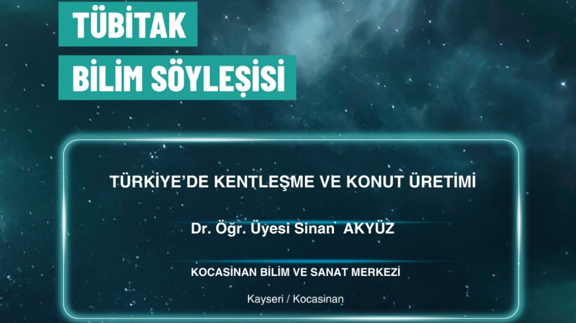 TÜBİTAK BİLİM SÖYLEŞİSİ